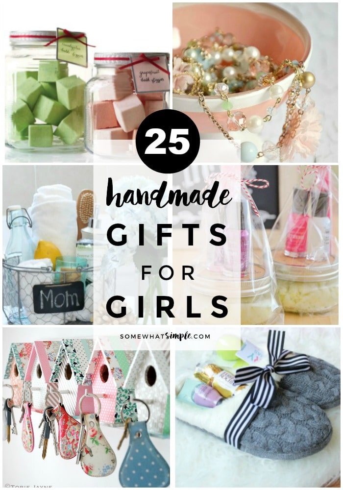 BEST 25 Handmade DIY Gifts For Girls